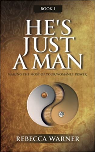 He's Just A Man by author Rebecca Warner